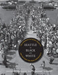 Seattle in Black and White: The Congress of Racial Equality and the Fight for Equal Opportunity - Paperback