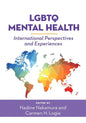 LGBTQ Mental Health: International Perspectives and Experiences - Hardcover