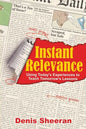 Instant Relevance: Using Today's Experiences to Teach Tomorrow's Lessons - Paperback