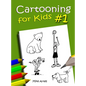 Cartooning For Kids #1 - Hardcover