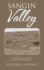 Sangin Valley: The mental rollercoaster of a Marine deployed to Sangin, Afghanistan - Paperback