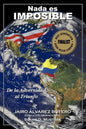 NADA Es Imposible: de La Adversidad Al Triunfo - Paperback