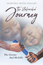The Unfinished Journey: The Greens and McGills - Paperback