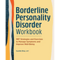 Borderline Personality Disorder Workbook: Dbt Strategies and Exercises to Manage Symptoms and Improve Well-Being - Paperback