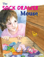The Sock Drawer Mouse - Hardcover
