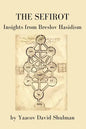 The Sefirot: Insights from Breslov Hasidism - Paperback