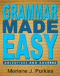 Grammar Made Easy: Adjectives and Adverbs - Paperback