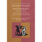 Salem-Village Witchcraft: A Documentary Record of Local Conflict in Colonial New England - Paperback