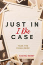 Just in Case I Die - Paperback