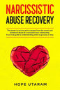 Narcissistic Abuse Recovery: The power to survive and to escape from the covert and emotional abuse of a narcissist toxic relationship. A survival gui - Paperback