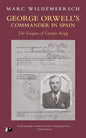 George Orwell S Commander in Spain: The Enigma of Georges Kopp - Paperback