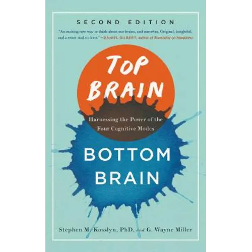 Top Brain, Bottom Brain: Harnessing the Power of the Four Cognitive Modes - Paperback