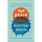 Top Brain, Bottom Brain: Harnessing the Power of the Four Cognitive Modes - Paperback
