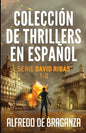 Colección de thrillers en español: Serie David Ribas. Libros 1-3 - Paperback
