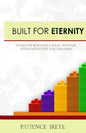 Built for Eternity: Building a solid spiritual foundation for our children - Paperback