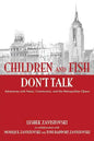 Children and Fish Don't Talk (Softcover) - Paperback
