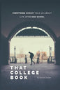 That College Book: Everything Nobody Told Us About Life After High School - Paperback