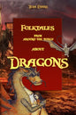 Dragons: Folktales from around the world (Bedtime Stories, Fairy Tales for Kids ages 6-12) - Paperback