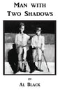 Man With Two Shadows - Paperback