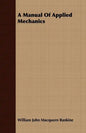 A Manual Of Applied Mechanics - Paperback