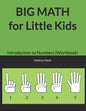 BIG MATH for Little Kids: Introduction to Numbers (Workbook) - Paperback