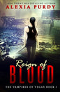 Reign of Blood (The Vampires of Vegas Book I) - Paperback