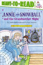 Annie and Snowball and the Grandmother Night: Ready-To-Read Level 2 - Paperback