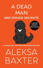 A Dead Man and Doggie Delights - Hardcover