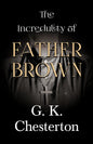 The Incredulity of Father Brown - Paperback