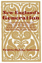New England's Generation: The Great Migration and the Formation of Society and Culture in the Seventeenth Century - Paperback