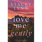 Love Me Gently - Paperback