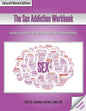 The Sex Addiction Workbook: Information, Assessments, and Tools for Managing Life with a Behavioral Addiction - Paperback