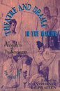 Theatre and Drama in the Making: Antiquity to the Renaissance - Paperback