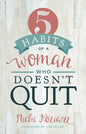 5 Habits of a Woman Who Doesn't Quit - Paperback
