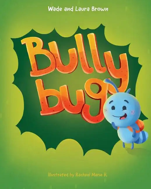 Bully Bug: Anti-Bullying Children's Book - Paperback