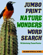 Jumbo Print Nature Wonders Word Search: 115 Entertaining Themed Puzzles - Paperback