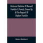 Historical Sketches Of Roswell Franklin & Family, Drawn Up At The Request Of Stephen Franklin - Paperback
