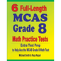 6 Full-Length MCAS Grade 8 Math Practice Tests: Extra Test Prep to Help Ace the MCAS Math Test - Paperback
