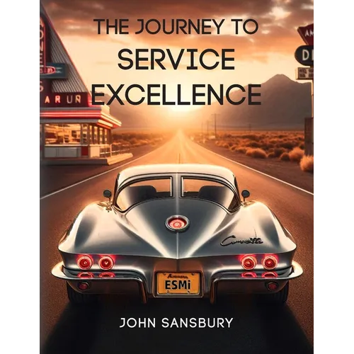The Journey to Service Excellence - Paperback