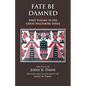 Fate Be Damned: First Volume in the Good Neighbors Series - Paperback
