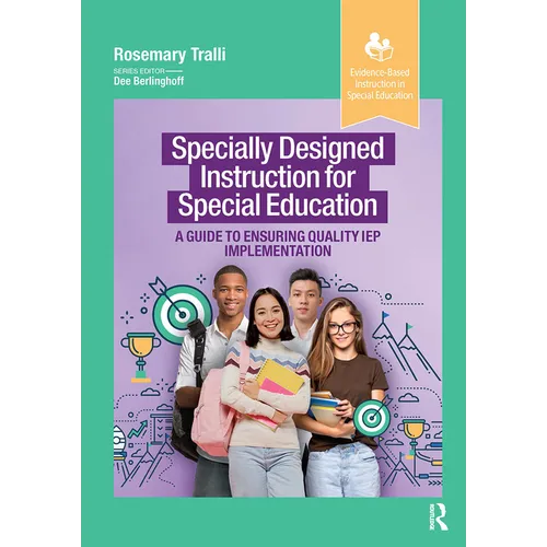 Specially Designed Instruction for Special Education: A Guide to Ensuring Quality IEP Implementation - Paperback
