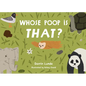 Whose Poop Is That? - Board Book
