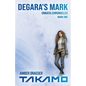 Degara's Mark: A Takamo Universe Novella - Paperback