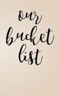 Our Bucket List - Paperback