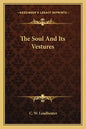 The Soul and Its Vestures - Paperback