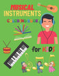 Musical Instrumental Coloring Book For Kids: Kids Coloring Books Of Musical Instruments To Color 24 Instrumentals Musical. - Paperback