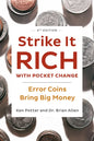 Strike It Rich with Pocket Change: Error Coins Bring Big Money - Paperback