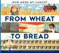 From Wheat to Bread - Paperback
