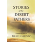 Stories of the Desert Fathers: Ancient Wit and Wisdom for Today's Bewildering Times - Paperback
