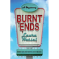 Burnt Ends - Hardcover